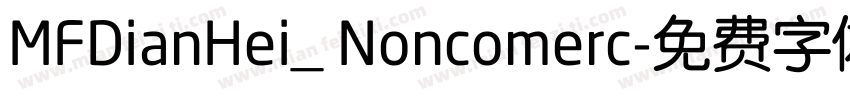 MFDianHei_ Noncomerc字体转换